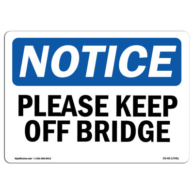 Please Keep off Bridge Sign
