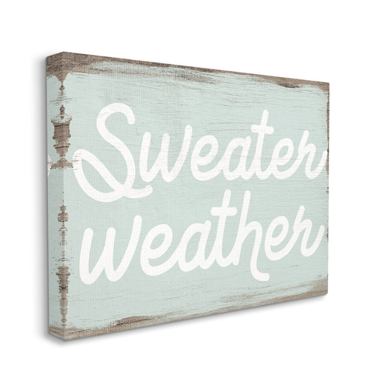 Sweat Weather Expression, texte minimal, motif de grain rustique par - Art textuel, Plaque murale, H 24 po x l 30 po