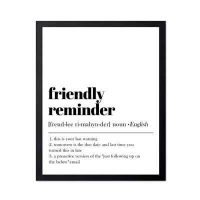 Friendly Reminder