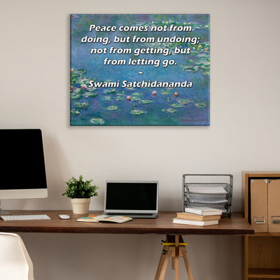 ArtsyQuotes Gallery Wrapped Canvas By Swami Satchidananda: "Peace comes not from doing, but from undoing; not from getting, but from letting go."