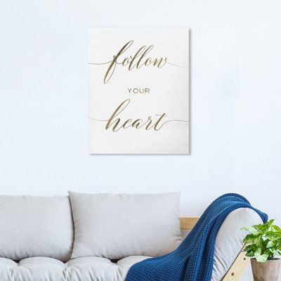 " Follow Your Heart "