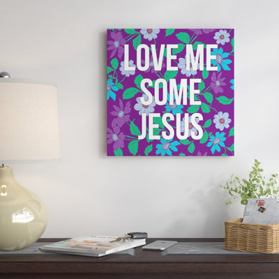 " Love Me Some Jesus "