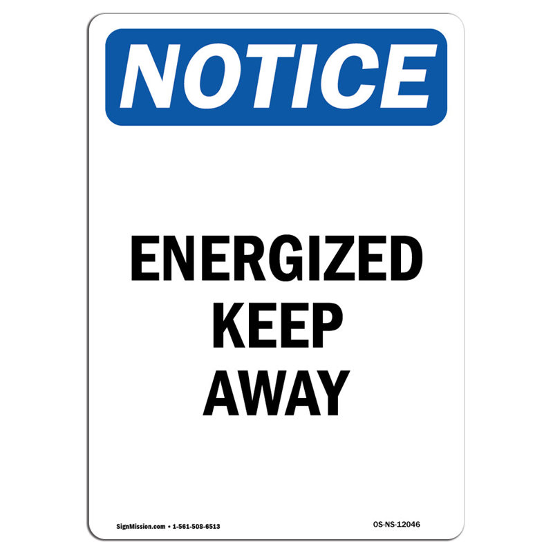 Energized Keep Away Sign