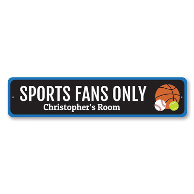 Sports Fans Only Aluminum Sign