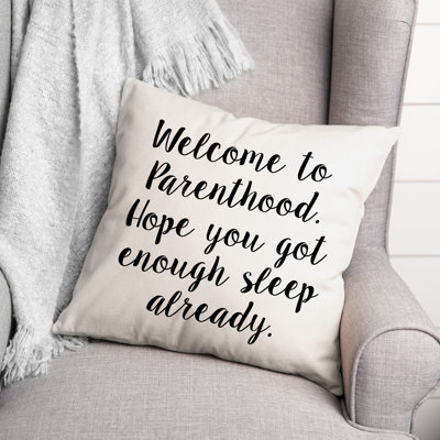 Black And White Typography Collection Welcome to Parenthood Throw Pillow