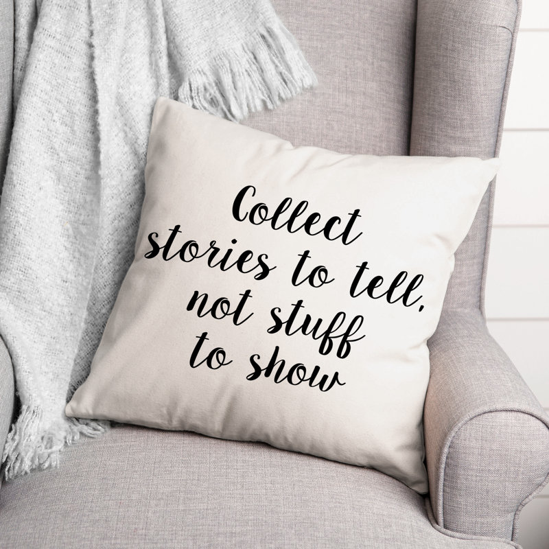 Coussin décoratif «Collect Stories to Tell», 16 po x 1 po