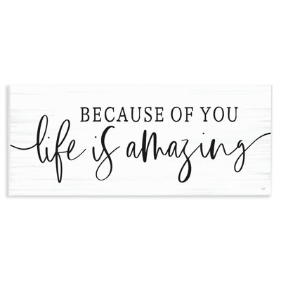 Because Of You Life Is Amazing Wall Plaque, design by Lux + Me Designs