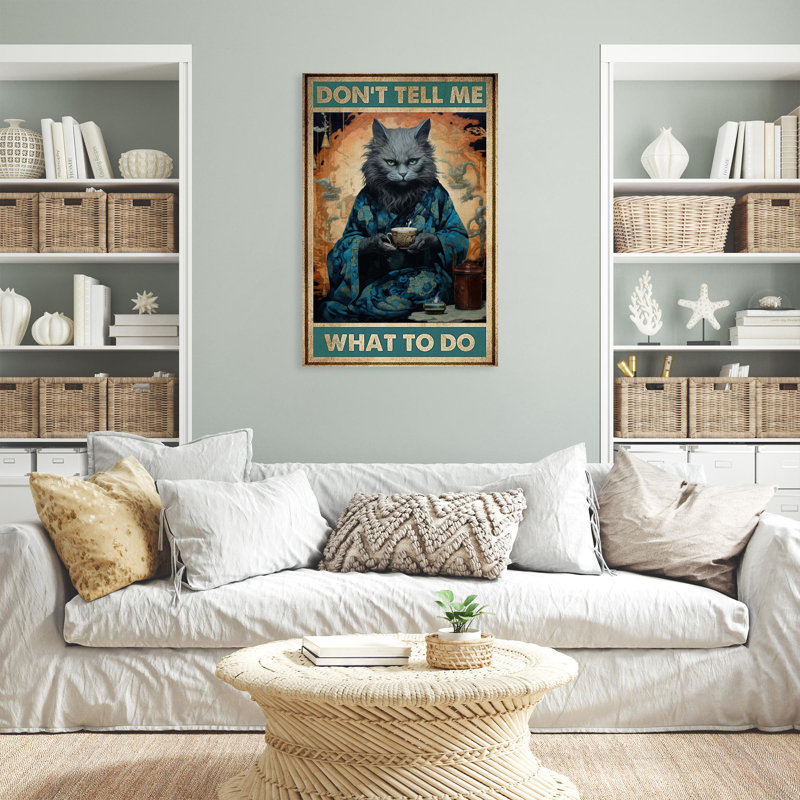 «Cat Dont Tell Me What To Do - 1 pièce», H 20 po x l 16 po x P 1,25 po