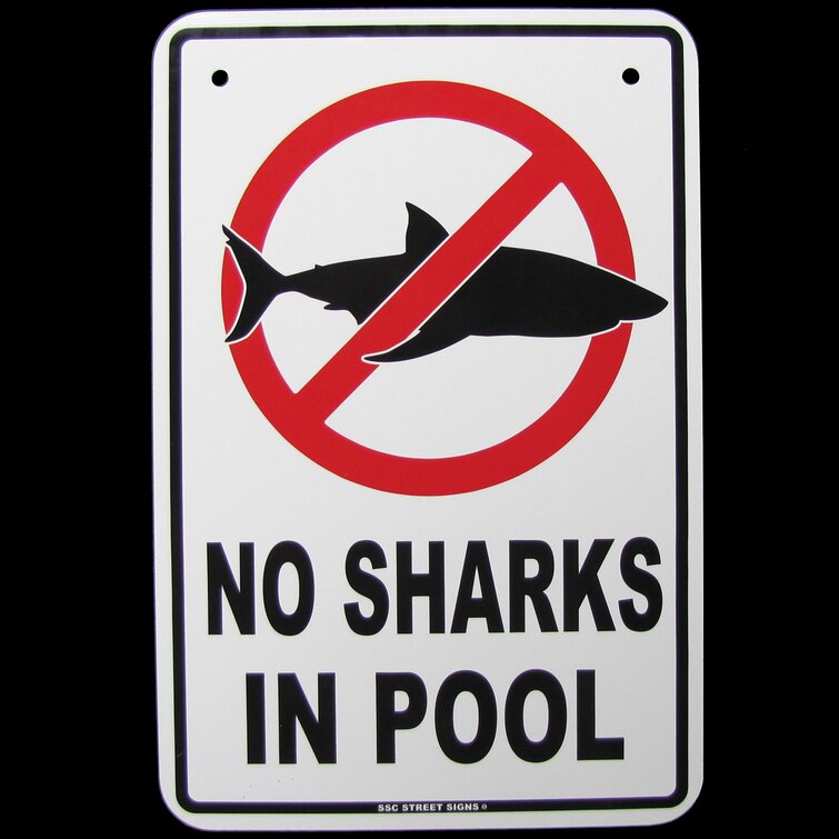 Treasure Gurus No Sharks in Swimming Pool Warning Funny Danger Sign Ad ...