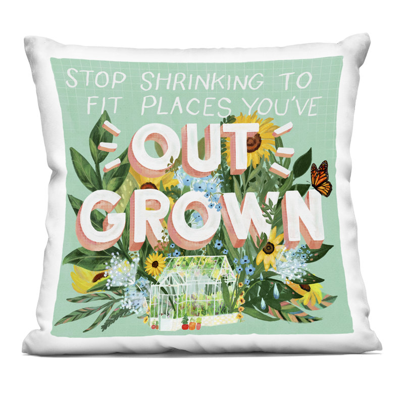Arrêtez de rétrécir aux endroits où vous avez dépassé le design du coussin décoratif imprimé par Glad You Here Co.