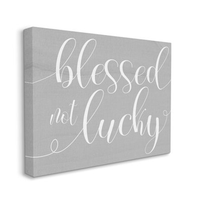 «Blessed Not Lucky», typographie douce et cursive