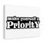 Make Yourself A Priority - Wrapped Canvas Print