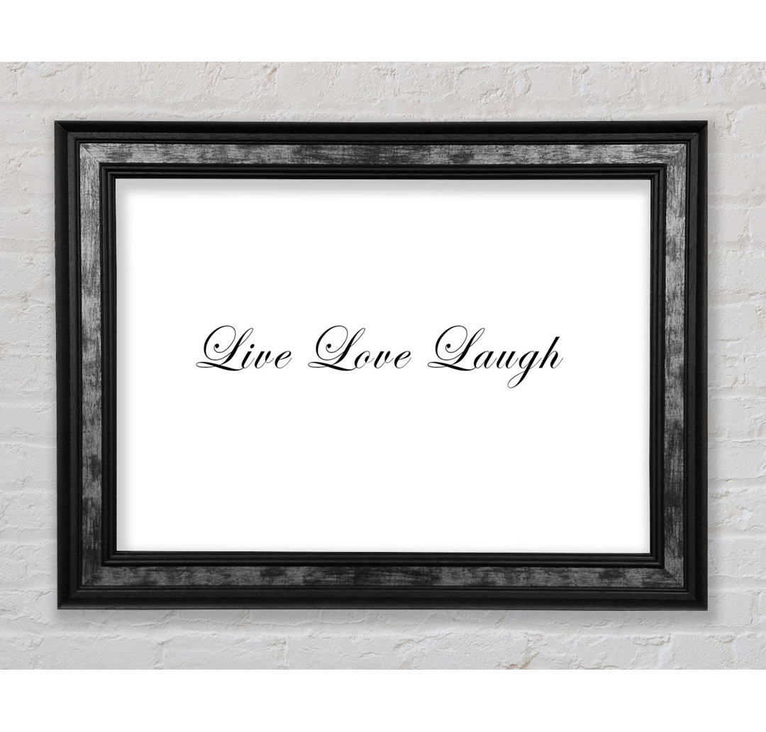 Liebe Zitat Live Love Laugh 2 Weiß - Druck