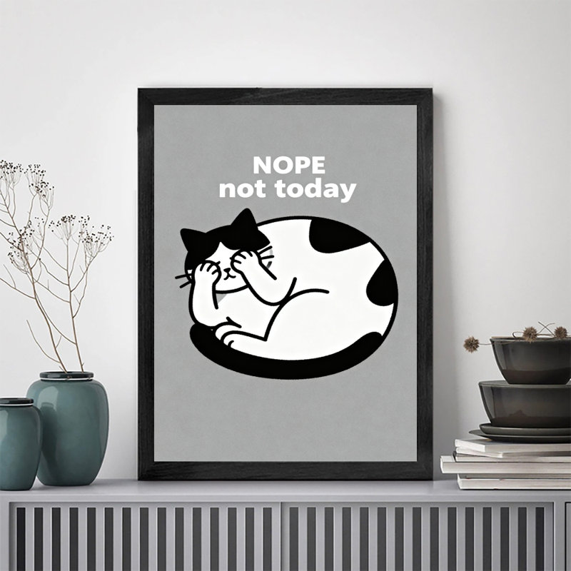 Reproduction d'art encadrée noire rétro «The chat is that nope not aujourd'hui», H 17 po x l 13 po