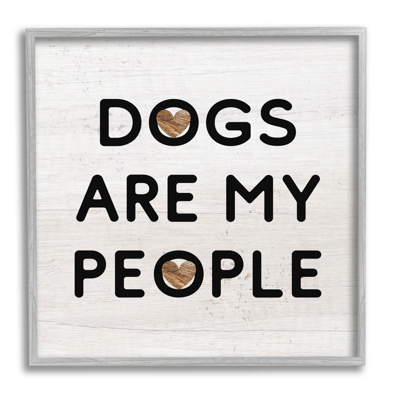 Dogs Are My People, H 12 po x l 12 po x P 1,5 po, Estampe numérique Farmhouse