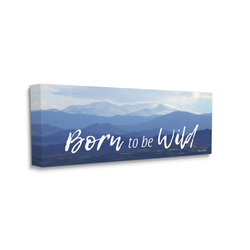 «Born To Be Wild Outdoor Adventure» par Lori Deiter, Toile tendue, H 24 po x l 10 po