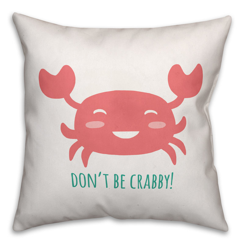  Coussin Don't Be Crabby