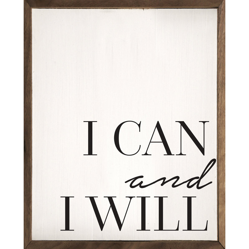 I Can And I Will White, H 10 po x l 8 po