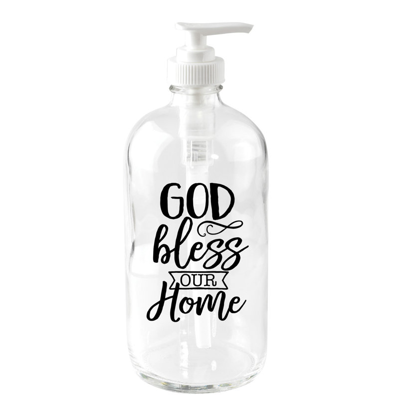 Distributeur de savon en verre 16 oz bless notre maison dieu