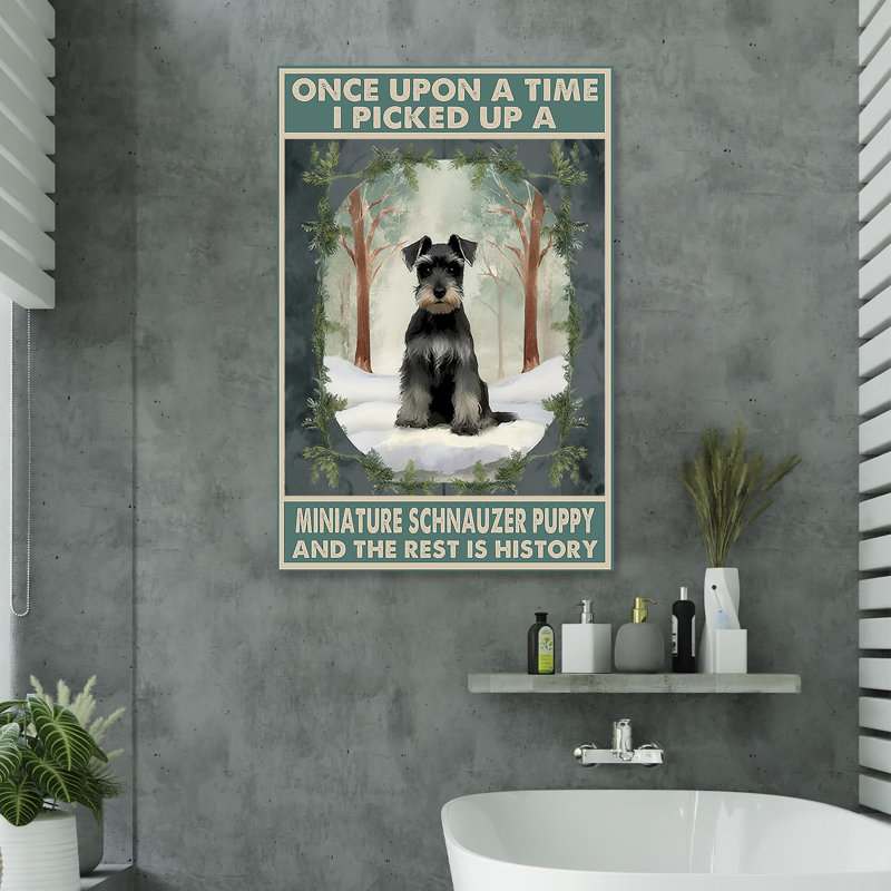 «I Picked Up A Miniature Schnauzer», reproduction d'art graphique sur toile tendue, L 24 po x H 36 po