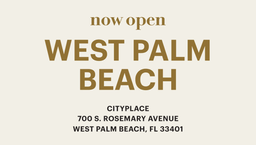 Now open, West Palm Beach, CityPlace, 700 S. Rosemary Avenue, West Palm Beach, FL 33401