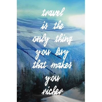 " Travel Makes You Richer III " by Marmont Hill
