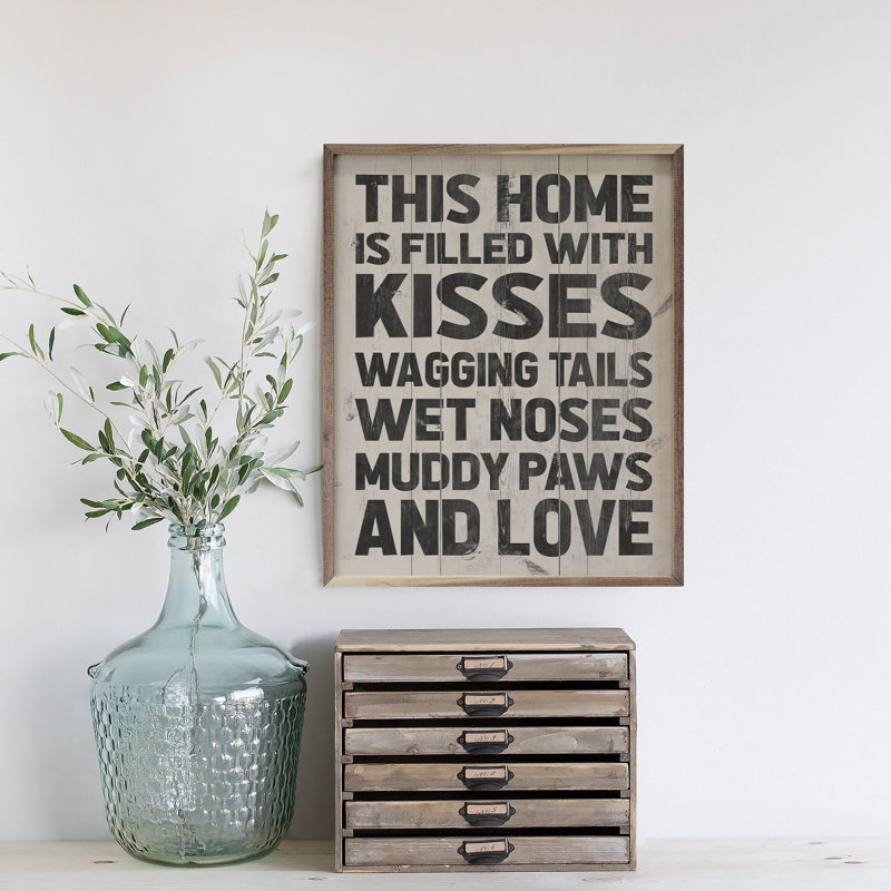 Kisses Wagging Tails Wet Nose Muddy Paws Whitewash, H 10 po x l 8 po