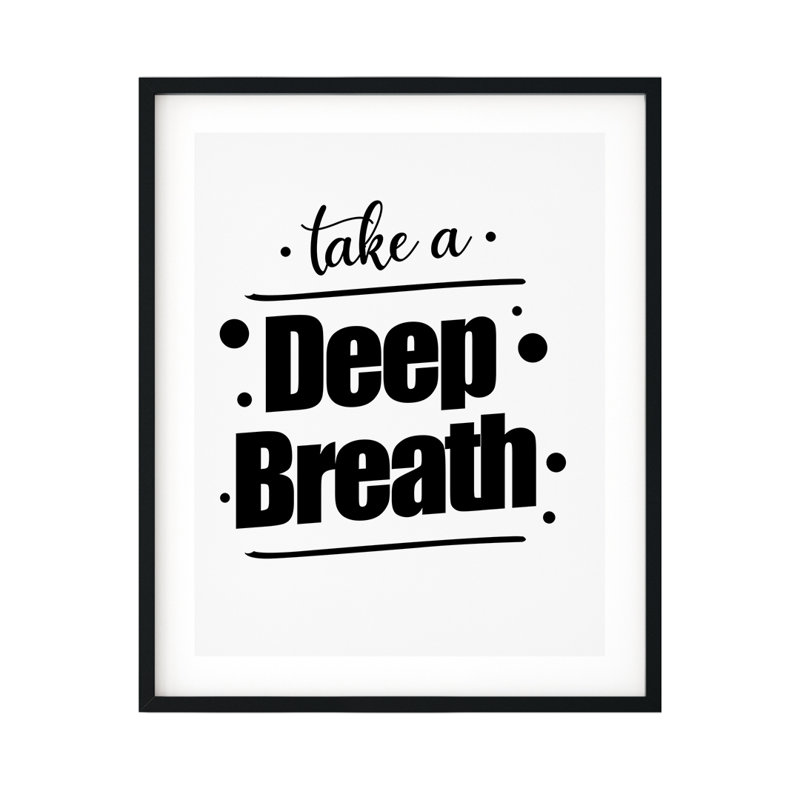 «Take a Deep Breath», impression d'art textuel sans cadre sur plastique / acrylique, H 7 po x l 5 po x P 0,01 po