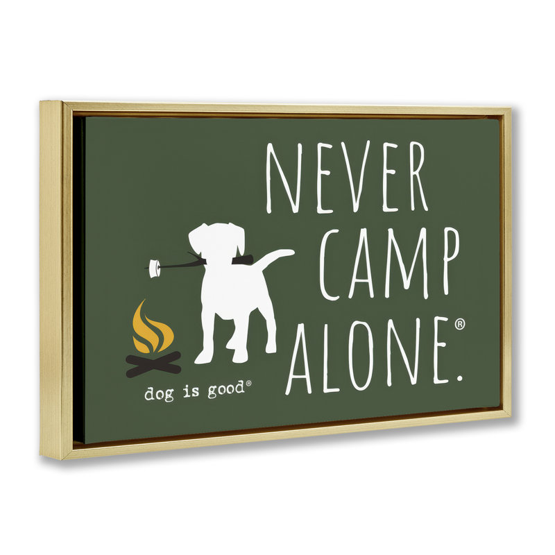 Toile flottante jamais encadrée «Never Camp Alone» par Dog Is Good, Cadre flottant métallique doré, H 17 po x l 25 po