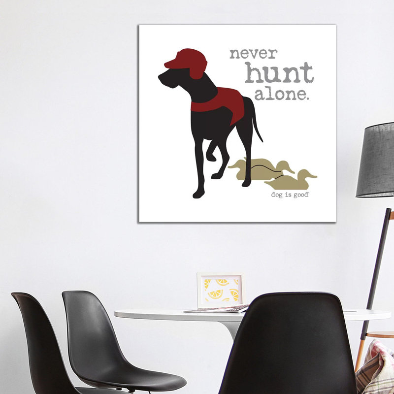 Never Hunt Alone by Dog Is Good And Cat Is Good - Wrapped Canvas Print, 93.98 cm H x 93.98 cm W x 3.175 cm D