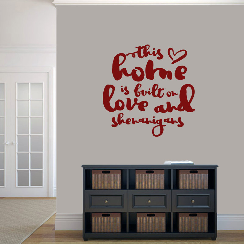Adhésif décoratif «This Home Is Construit on Love and Shenanigans», Canneberge