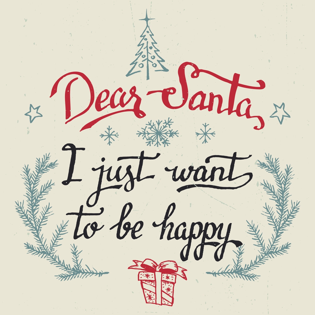 Leinwandbild Dear Santa, I Just Want to Be Happy von Paulmalyugin