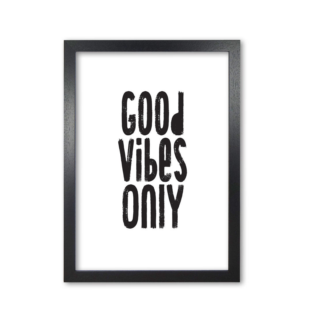 Good Vibes Only - Print