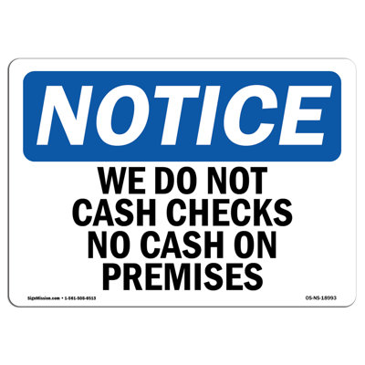 Osha Notice We Do Not Cash Checks No Cash On Premises Sign