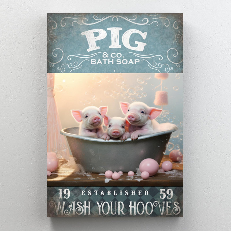 " Pig Bath Soap ", 36" H x 24" W x 1.25" D
