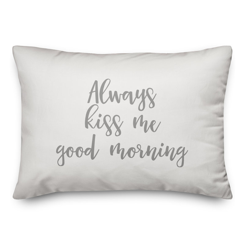  Coussin décoratif "Always Kiss Me Good Morning", Gris / blanc
