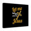 Tell You about My Jesus 1 Piece Wrapped Canvas Wall Art-430313127