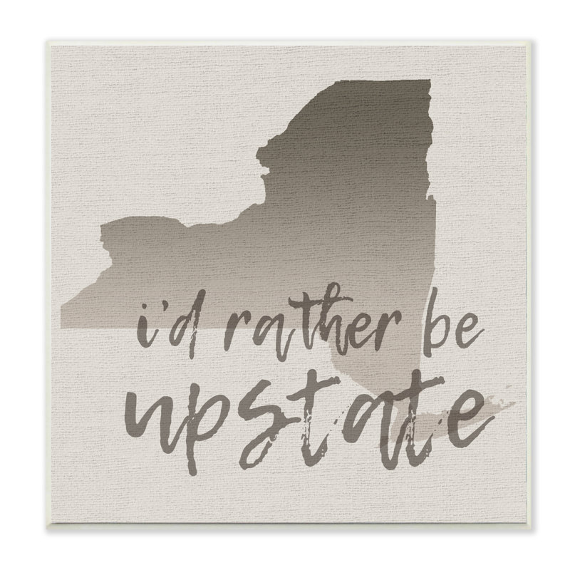 «Iir Rather Be Upstate Ombre Map Typographie», art textuel, Plaque murale, H 12 po x l 12 po