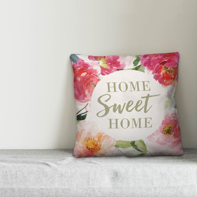 Home Home Sweet Home Floral Throw Pillow