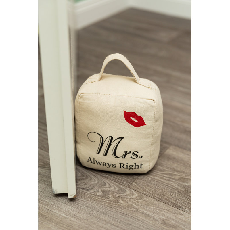 Mrs. Always Right Fabric Door Wedge