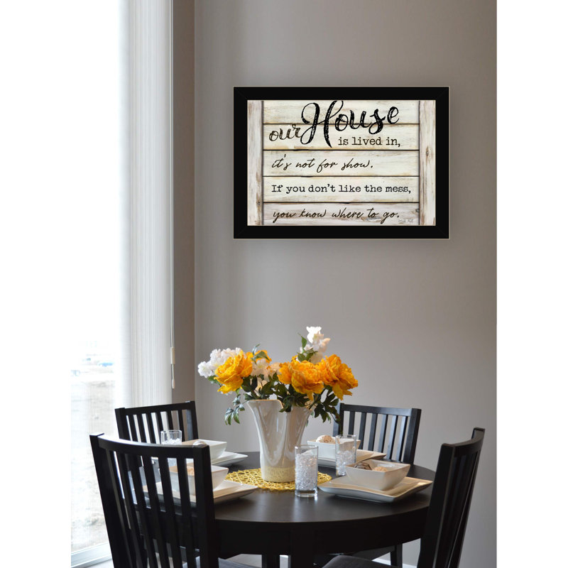 Our House Is Lived In by Cindy Jacobs - Picture Frame Textual Art Print on Paper, Black