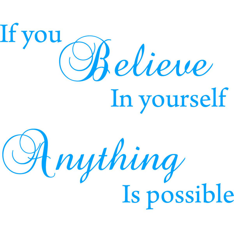 Adhésif décoratif «If you Believe in Yourself», tout est possible, H 22 po x l 30 po, Bleu ciel