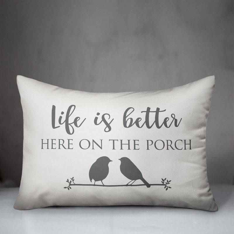 Addisyn Life is Better Here on the Porch Outdoor Rectangular Pillow Cover & Insert, White/Gray
