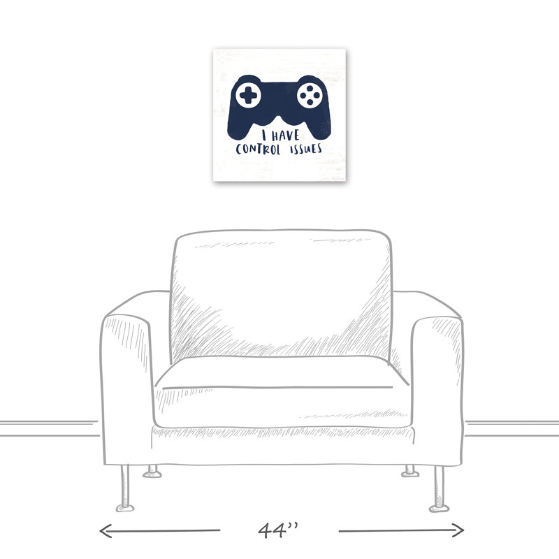 I Have Control Issues Print On Canvas; 78B10E70C0B04A58B9BC4B1A1C706ADE Square, 16" H x 16" W x 1.25" D