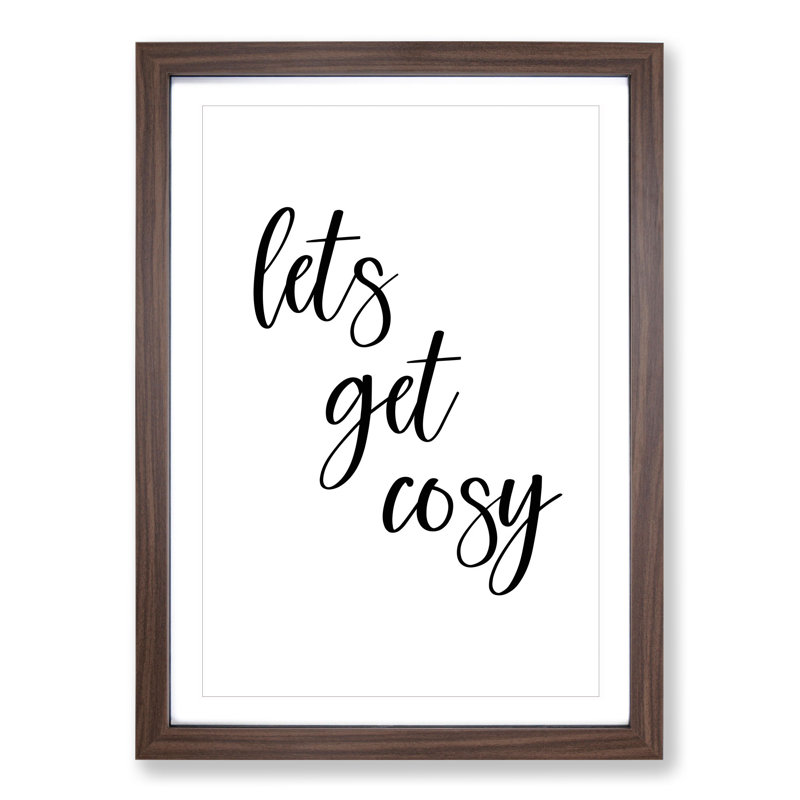 Lets Get Cosy - Framed Print, 90cm H x 65cm W x 2cm D, Walnut Framed