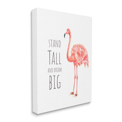 " Stand Tall And Dream Big Phrase "