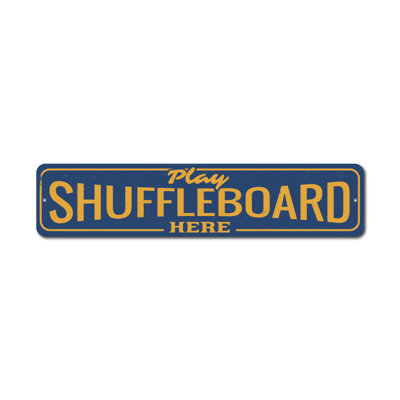 Play Shuffleboard Here Custom Aluminum Sign