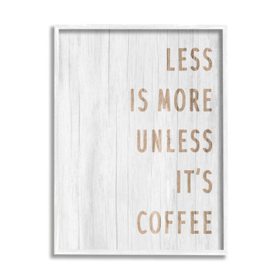 «More Coffee Coffee», phrase encadrée sur bois par Lil 'Rue, impression