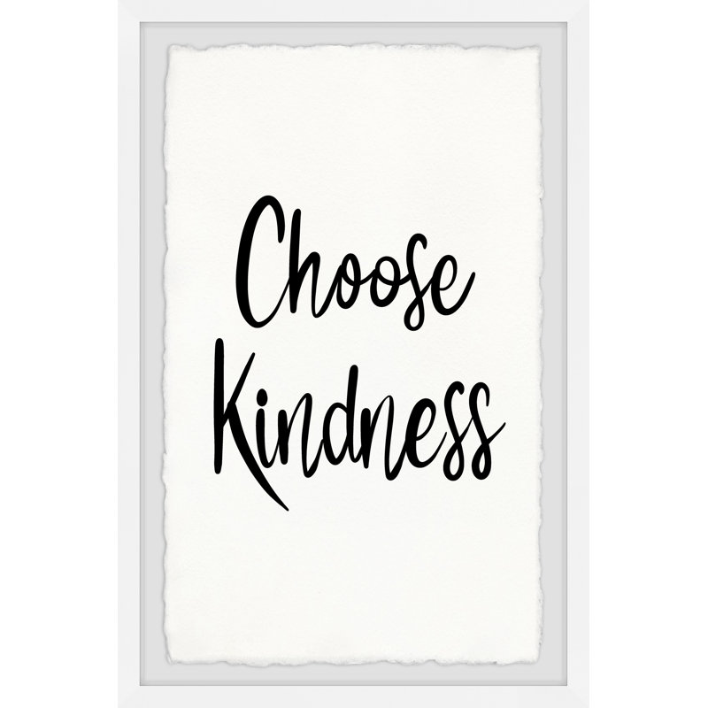 Choose Kindness - Single Picture Frame Print, 45cm H x 38cm W x 3.81cm D