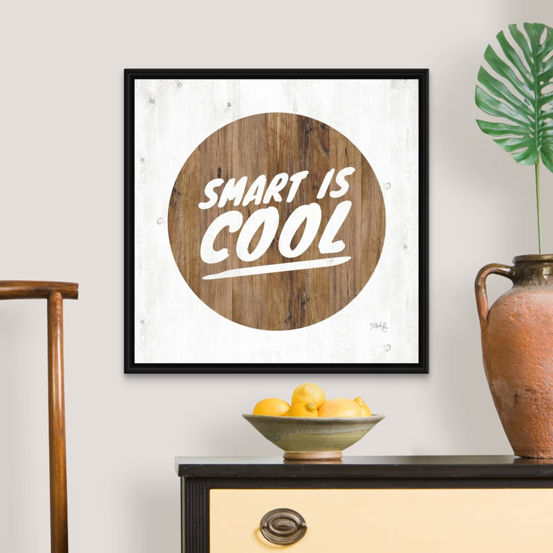 «Smart is Cool» par Marla Rae - reproduction d'art textuel sur toile, H 26 po x l 26 po x P 1,75 po, Cadre noir
